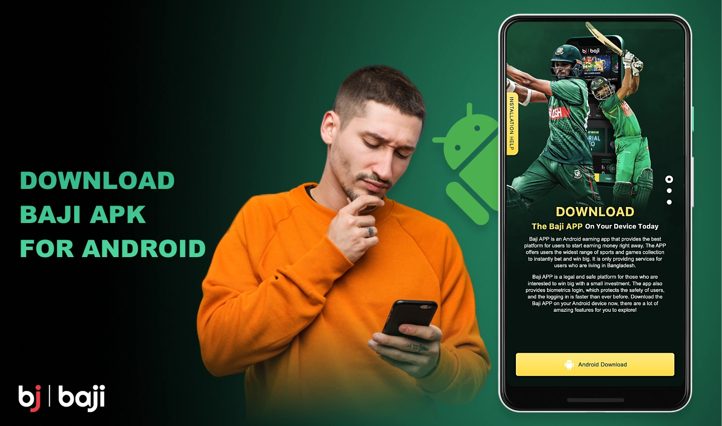 आप एंड्रॉइड के लिए Baji ऐप को प्लेटफ़ॉर्म की आधिकारिक वेबसाइट से डाउनलोड कर सकते हैं
