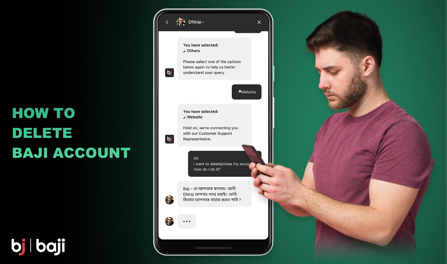 کسٹمر سپورٹ سے رابطہ کرنے کے بعد آپ اپنا Baji اکاؤنٹ حذف کر سکتے ہیں۔